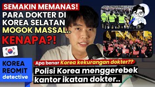 KENAPA PARA DOKTER DI KOREA LAGI DEMO HINGGA MOGOK KERJA KENAPA [upl. by Carlene]