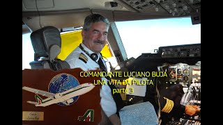 DallAlitalia alla Turkish Airlines Cpt Luciano Buja  parte 3 [upl. by Annauj336]