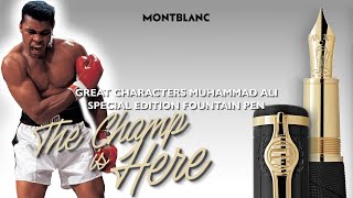 The Champ is Here 🥊 Montblanc Great Characters Muhammad Ali Fountain Pen [upl. by Yna]