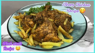 Steam Chicken Recipe 🤤😋 [upl. by Dewayne]