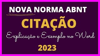 Nova norma de CITAÇÕES DA ABNT 2023 – Explicações e exemplos passo a passo no WORD  ABNT 105202023 [upl. by Kira]