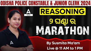 🔥 Odisha Police Reasoning Marathon Class  Odisha Police Constable amp Jr Clerk Reasoning Class [upl. by Yelyac]