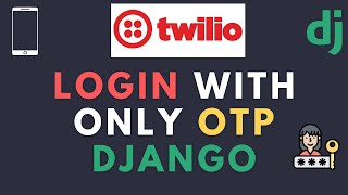 Login with only OTP Django  Django OTP LOGIN  How to send free OTP  Twilio integration Django [upl. by Marta]