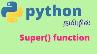 Python super function  Tamil  super [upl. by Otha491]