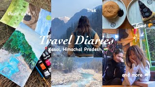 Travel Diaries EP1 A week in Kasol  Trek Paint date🎨 biking 🚴‍♀️ food 🥐 Nature 🏔️ amp more [upl. by Rauch628]