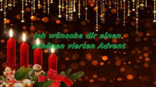 Adventsgruß Gruß zum vierten Advent Grüße Weihnachten Weihnachtszeit Gruß 4 Advent [upl. by Ledua691]