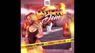 Lesnah X Poplane  Burn Dem  2K16 [upl. by Rudie]