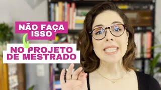 Projeto de MESTRADO  5 erros que REPROVAM [upl. by Ilka]