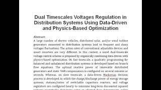 Dual Timescales Voltages Regulation in Distribution Systems Using Data Driven and Physics Based Opti [upl. by Lusa811]