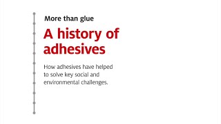 More than glue  a history of adhesives [upl. by Akerehs289]