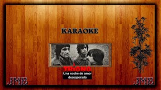 Karaoke Triana Una Noche de Amor Desesperada [upl. by Lehcim999]