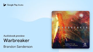 Warbreaker by Brandon Sanderson · Audiobook preview [upl. by Sherl]