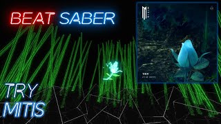 Beat Saber  Try  Mitis  Custom Song  Expert  SS [upl. by Harbot159]