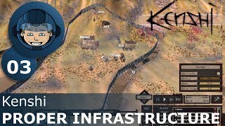 PROPER INFRASTRUCTURE  Kenshi Ep 3  Nathans Story [upl. by Aerdma]