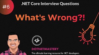 Whats Wrong  NET Practice Interview Question 6 [upl. by Ilatfan199]