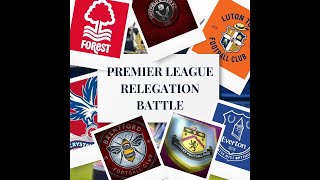 WHICH 3 TEAMS WILL BE RELEGATED FROM THE PREMIER LEAGUE [upl. by Repsihw]