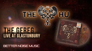 The HU  The Gereg Live At Glastonbury Official Audio [upl. by Lien]