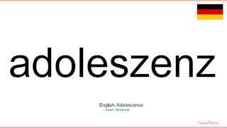 How to pronounce Adoleszenz German [upl. by Assile]