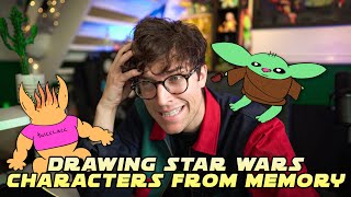 DRAWING STAR WARS CHARACTERS FROM MEMORY [upl. by Nehtanhoj]