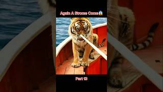 Part 13 Life of Pi Movie  Again A Strome Come 😱 shorts movie moviepious [upl. by Notsirb299]