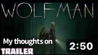 My thoughts on wolfman 2025 trailer [upl. by Secnarfyram]