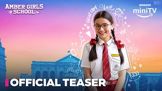 Amber Girls School  Official Teaser  Celesti Bairagey Adrija Sinha amp Shruti Ulfat  Amazon miniTV [upl. by Brenza]