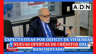 Ministro Montes y expectativas por déficit de viviendas y nuevas ofertas de créditos del BancoEstado [upl. by Lossa]