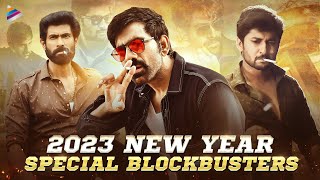 2023 New Year Special Blockbuster Movies  Ravi Teja  Nani  Rana Daggubati  Telugu FilmNagar [upl. by Ramedlab]