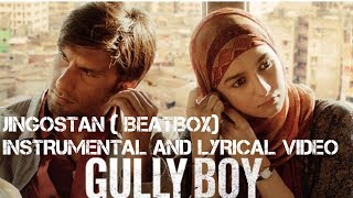 JINGOSTAN Instrumental and lyrical video  Gully Boy  INSTRUMENTAL MANIA [upl. by Shep]