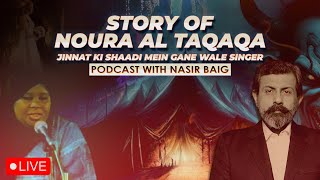 Story Of Singer Noura Al Taqaqa  Kuwait Wedding  Podcast with Nasir Baig [upl. by Nirej38]