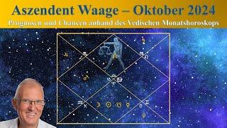 Aszendent Waage Oktober 2024 im Vedischen Horoskop [upl. by Ruford313]