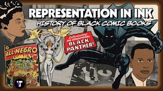 Representation In Ink  The History of Black Comic Books and their Creators [upl. by Natasha]