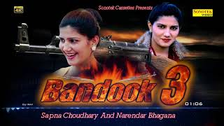 Sapna Chaudhary New Song 2020  Bandook 3  Sapna Haryanvi Song  Narender Bhagna  Maina Haryanvi [upl. by Kanter]