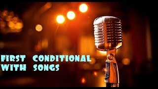 First Conditional and future time clauses with songs [upl. by Grishilda]