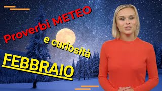 PROVERBI Meteo FEBBRAIO detti popolari e curiosità del mese [upl. by Hershel]