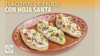 Tlacoyos de frijol con hoja santa  🌮 [upl. by Eduino]