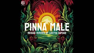 Pinna Male Reggae version  Lakitha Gamege  Cover [upl. by Inga]