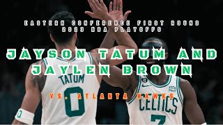 Jayson Tatum and Jaylen Brown First Round Highlights vs Hawks  2023 NBA Playoffs [upl. by Vergil]