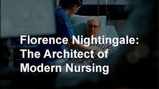 Florence Nightingale The Architect of Modern Nursing [upl. by Gotthard932]