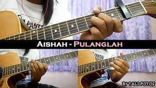 Aishah  Pulanglah InstrumentalFull AcousticGuitar Cover [upl. by Sarette]