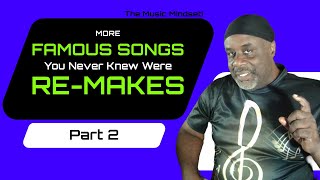 20 Famous Songs You Didnt Know Were Remakes  Part 2 [upl. by Lanita]