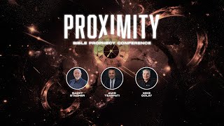 Proximity Bible Prophecy Conference 2024  Costa Mesa CA [upl. by Amek11]