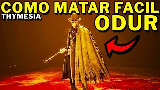 THYMESIA  COMO MATAR FACIL ODUR O PRIMEIRO BOSS [upl. by Airehc260]