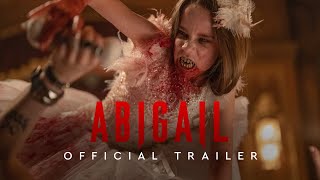 Abigail  Official Trailer 2 [upl. by Ydissac617]