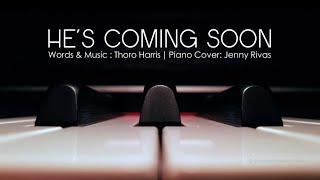 He’s Coming Soon  Piano Accompaniment [upl. by Anisah]