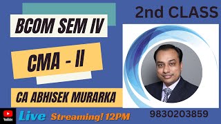 COST amp MGT ACTNG 2ND CLASS  200224 12pm  ST XAVIERS  CU II CA ABHISEK MURARKA [upl. by Hedda]