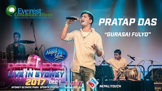 Pratap Das  Gurasai Fulyo  Nepal Idol Live in Sydney 2017 [upl. by Aicertap]