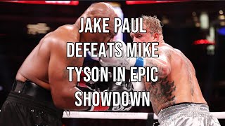 Jack vs Tyson  Jake Paul Defeats Mike Tyson in Epic Showdown [upl. by Tatianna740]