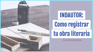 INDAUTOR Como registrar tu obra literaria en México [upl. by Rolyak]