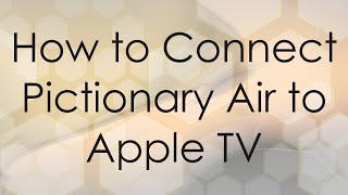 How to Connect Pictionary Air to Apple TV [upl. by Sims]